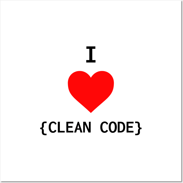 I Love Clean Code Wall Art by lukassfr